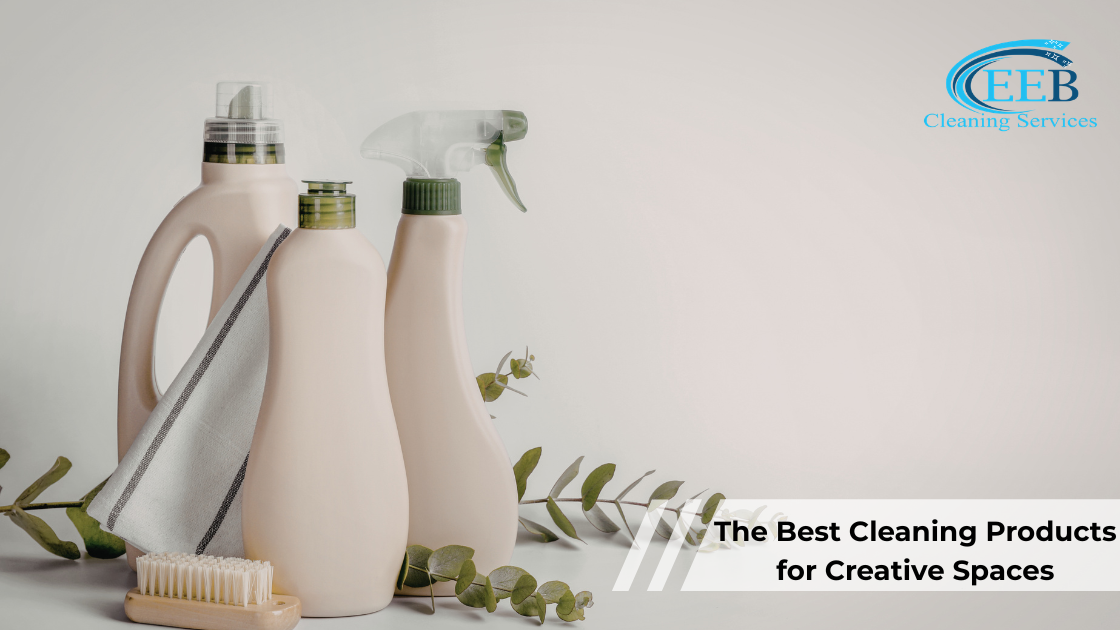 The Best Cleaning Products for Creative Spaces