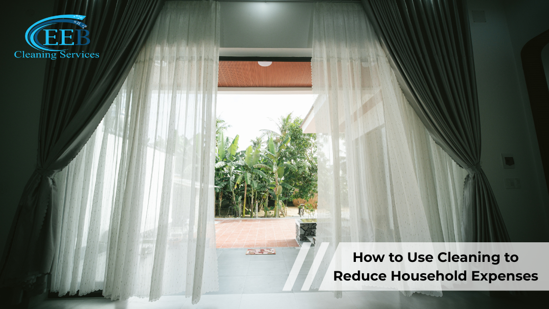 How to Use Cleaning to Reduce Household Expenses